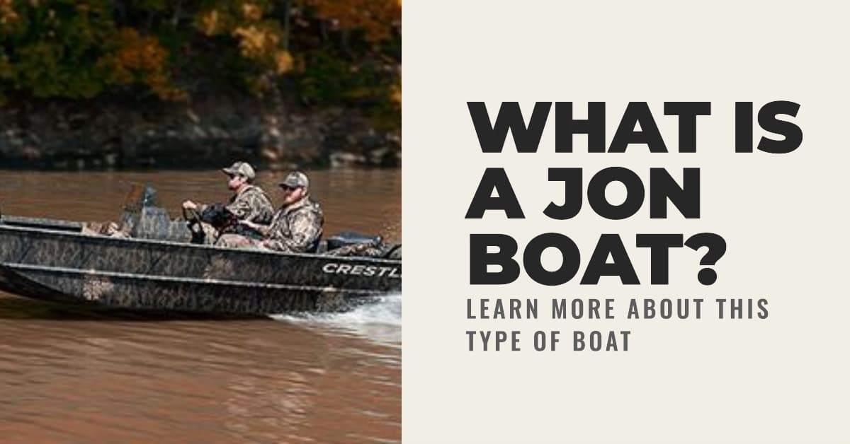 What Is A Jon Boat? Guide To This Versatile Watercraft