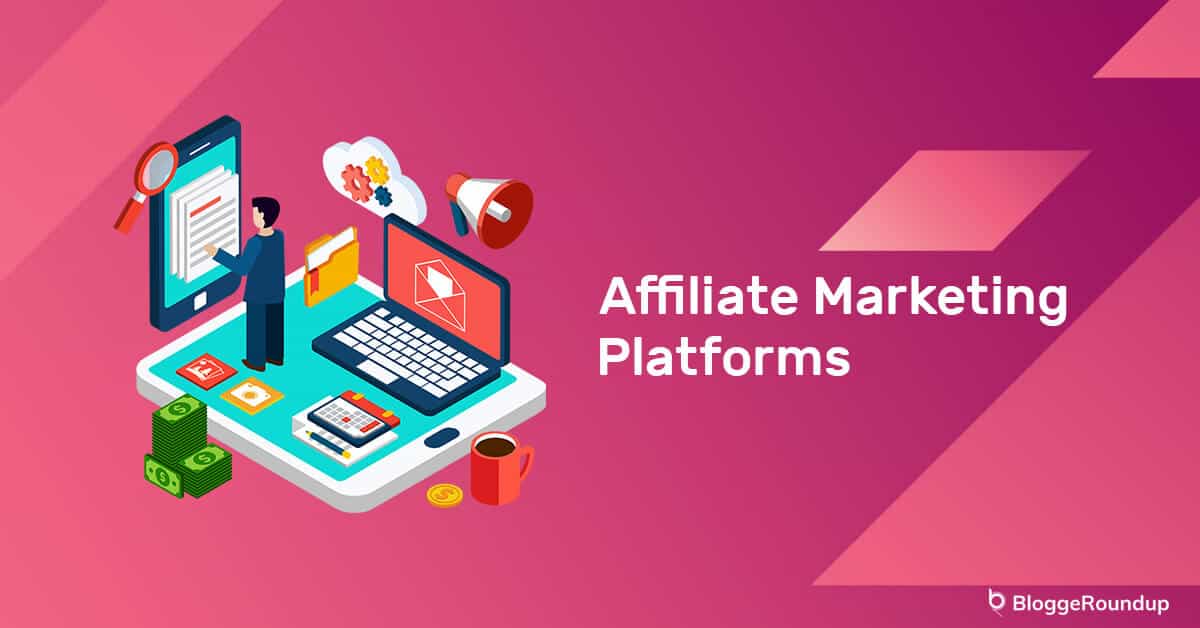 Top 10 Affiliate Marketing Platforms in 2021